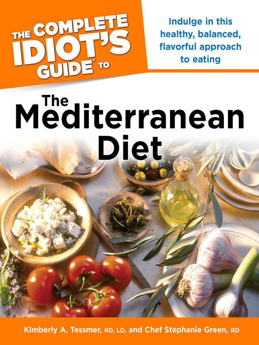 Title details for The Complete Idiot's Guide to the Mediterranean Diet by Chef Stephanie Green - Wait list